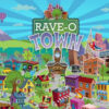 RAVE-O Town